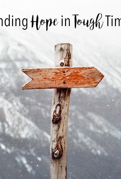 Finding Hope in Tough Times